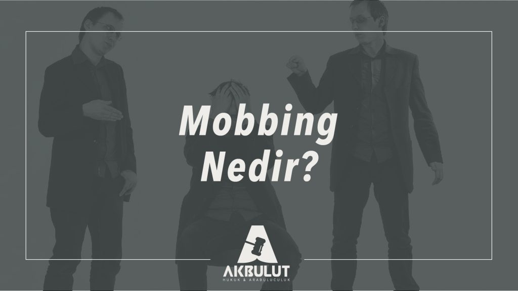 Mobbing Nedir