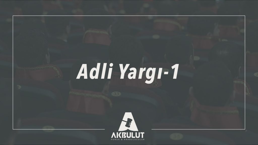 Adli Yargı Ve Hukuk Mahkemeleri