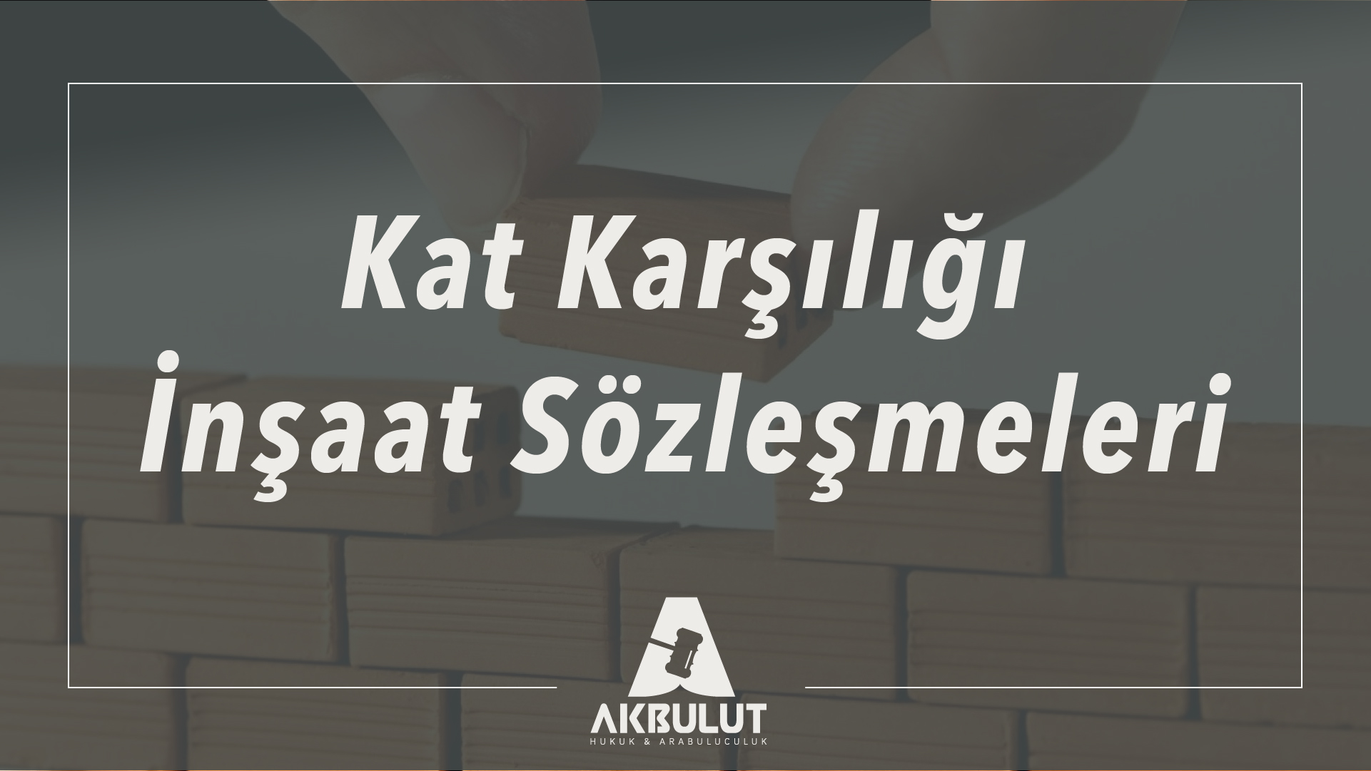 Kat Karşılığı İnşaat Sözleşmeleri