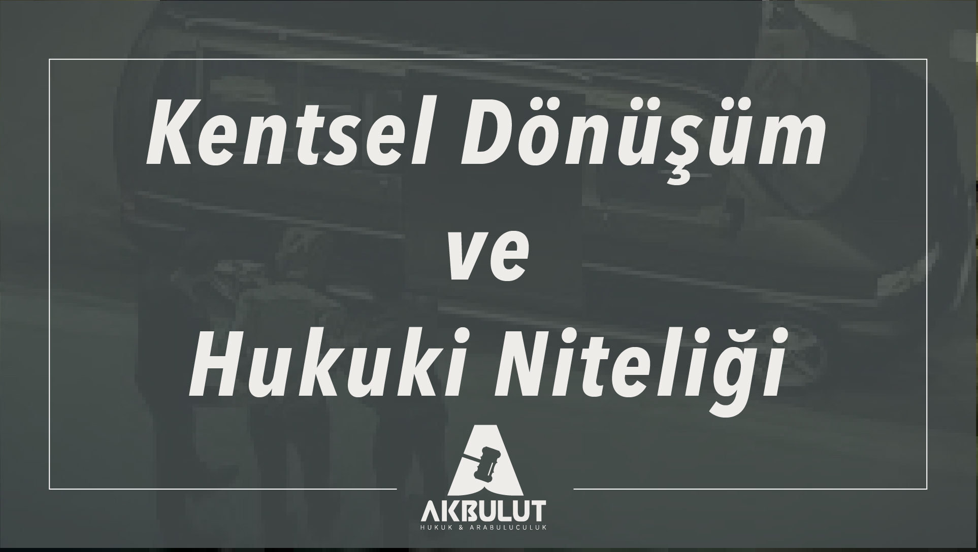 kentsel-dönüşüm