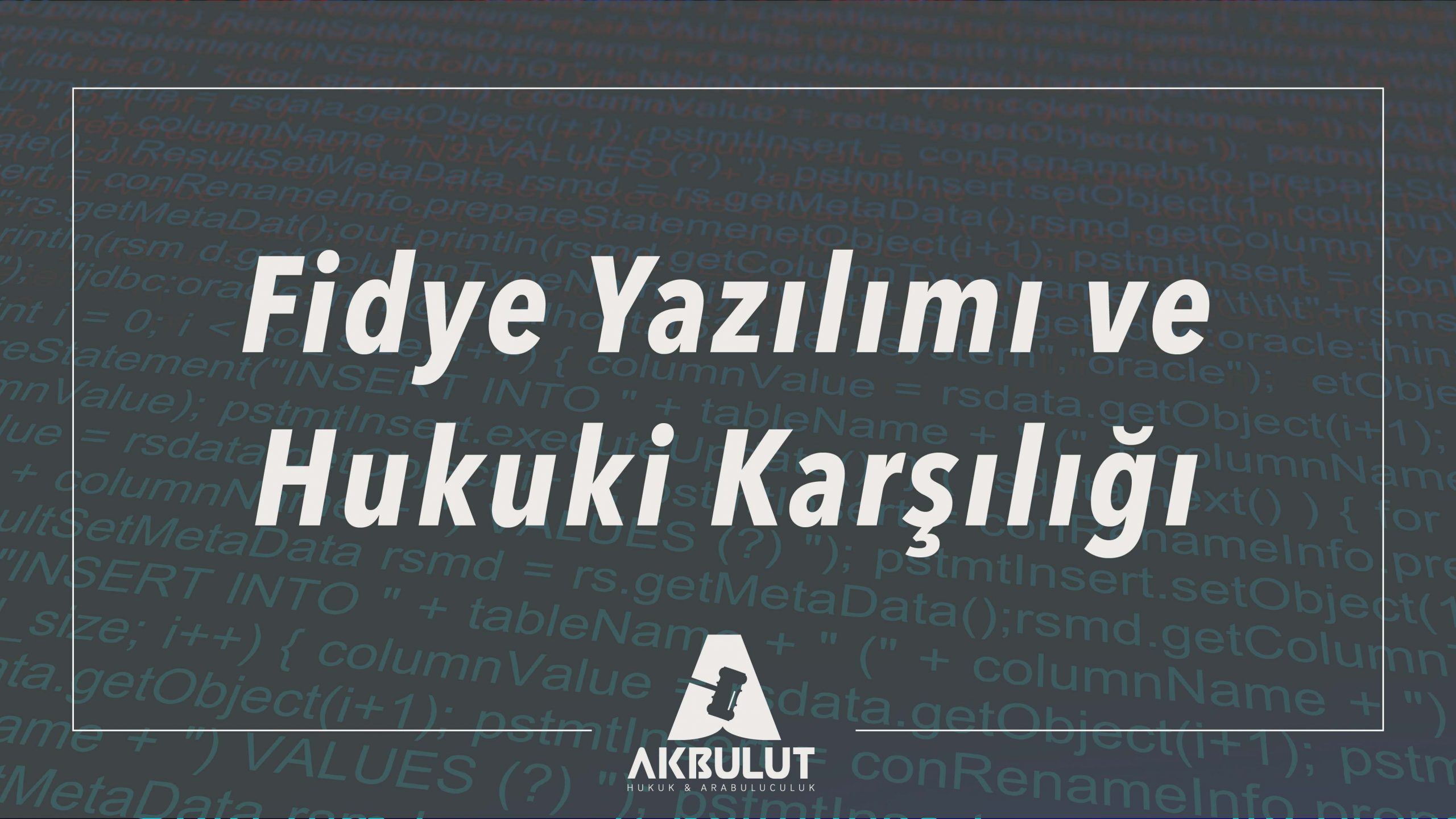 Fidye Yazılımı Siber Suç