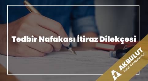 Tedbir Nafakası İtiraz Dilekçesi