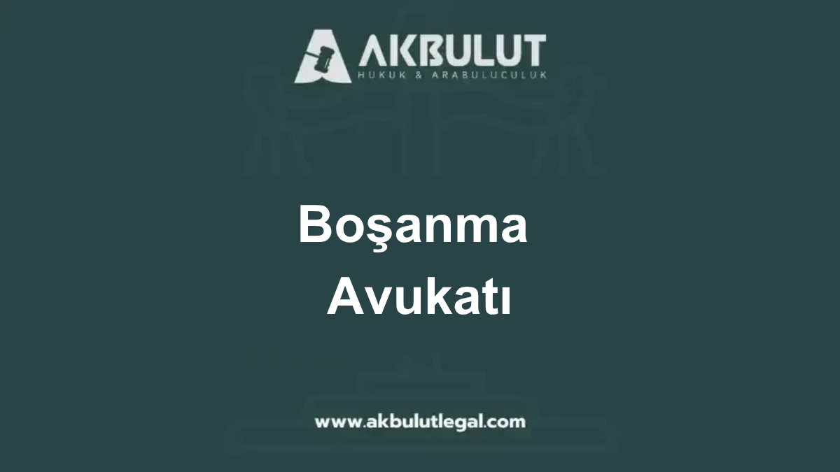 İstanbul Boşanma Avukatı