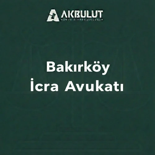 bakırköy icra avukatı